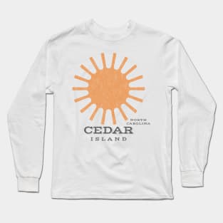 Cedar Island, NC Summertime Vacationing Beachgoing Sun Long Sleeve T-Shirt